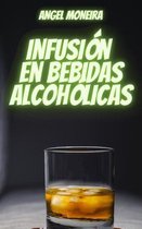 Infusion en Bebidas Alcoholicas