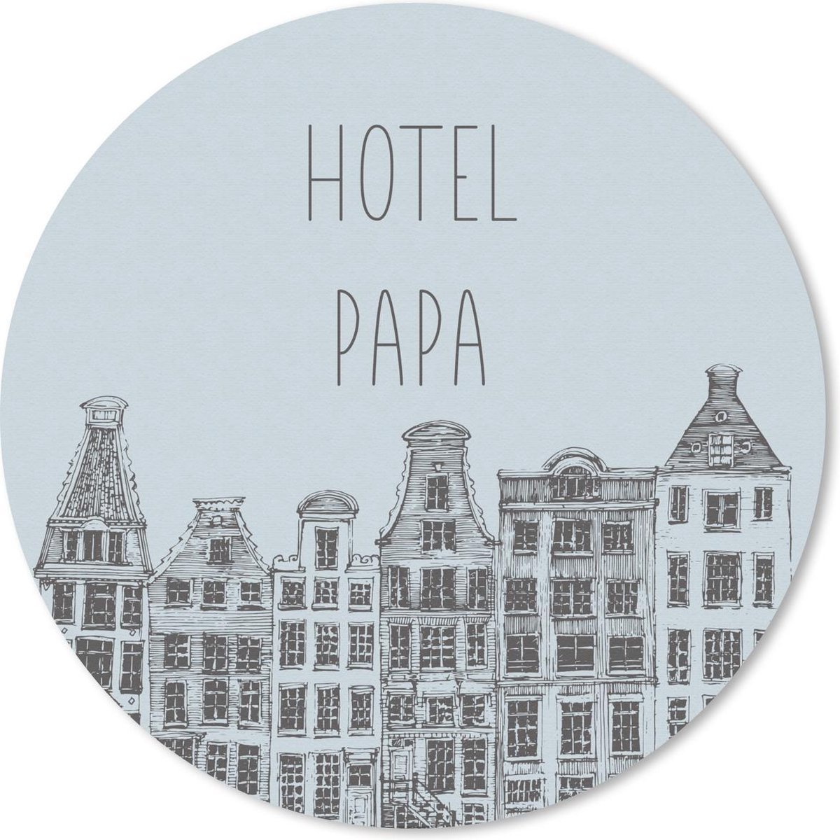 Muismat rond 20x20 cm - Mousepad Quotes - Hotel papa - Spreuken - Vaderdag - Ronde muismatten