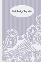 Little Book of Big Ideas