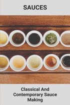 Sauces: Classical And Contemporary Sauce Making