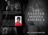 THE Snapper Serial Killer Series 8 - The Snapper Moons America