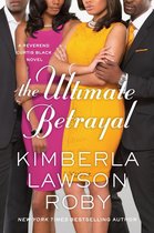A Reverend Curtis Black Novel 12 - The Ultimate Betrayal