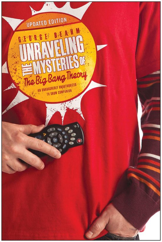 Unraveling the Mysteries of The Big Bang Theory (Updated Edi ... - cover