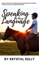 Speaking the Horse Language