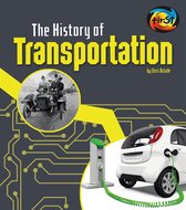 The History of Technology - The History of Transportation