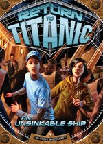 Return to Titanic - An Unsinkable Ship