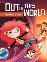 Out of This World - First Family in Space