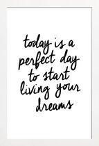 JUNIQE - Poster in houten lijst Today is a Perfect Day -20x30 /Wit &