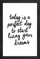 JUNIQE - Poster in houten lijst Today is a Perfect Day -30x45 /Wit &