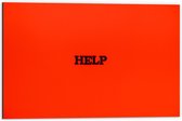 Dibond - Rode Achtergrond met Tekst: ''Help'' - 60x40cm Foto op Aluminium (Wanddecoratie van metaal)