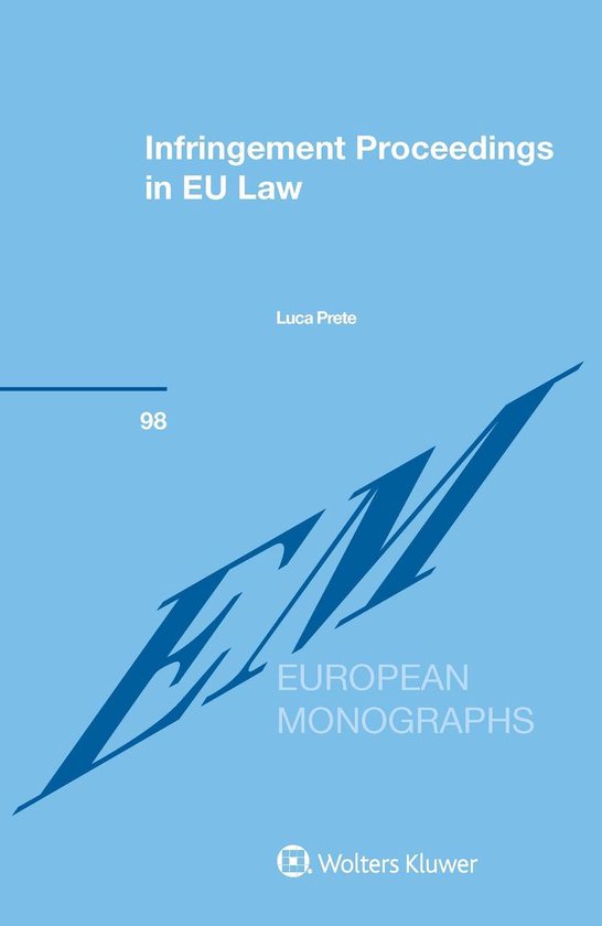 European Monographs Series - Infringement Proceedings in EU Law