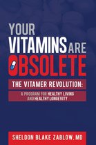 Your Vitamins are Obsolete: The Vitamer Revolution
