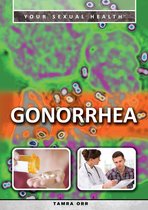 Your Sexual Health - Gonorrhea