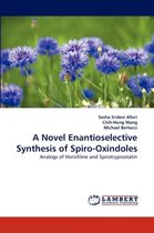 A Novel Enantioselective Synthesis of Spiro-Oxindoles