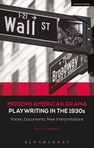 Decades of Modern American Drama: Playwriting from the 1930s to 2009 - Modern American Drama: Playwriting in the 1930s