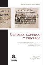 Textos de Ciencias Humanas - Censura, expurgo y control en la biblioteca colonial neogranadina