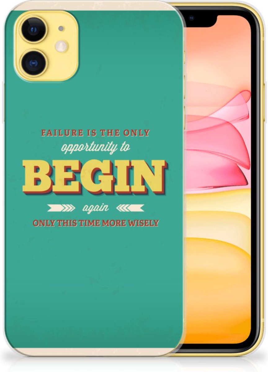 Apple iPhone 11 Siliconen hoesje met naam Quote Begin