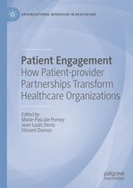 Organizational Behaviour in Healthcare - Patient Engagement