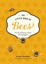 The Little Book of Bees: An illustrated guide to the extraordinary lives of bees
