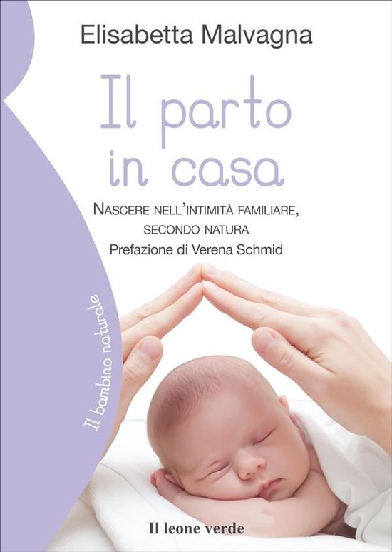 Il bambino naturale 44 - Il parto in casa