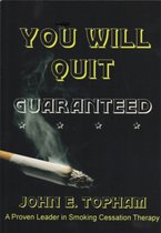 You Will Quit - Guaranteed