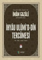 İhyau Ulumid'd-Din Tercümesi Cilt 1