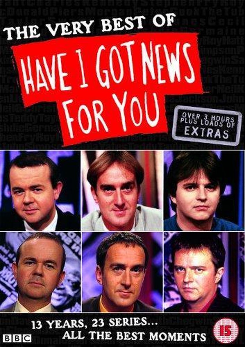 Have I Got News For You !