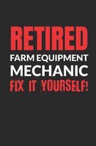 Retired Farm Equipment Mechanic - Fix It Yourself!