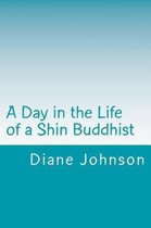 A Day in the Life of a Shin Buddhist