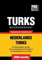 Thematische woordenschat Nederlands-Turks - 9000 woorden