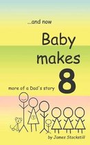 Baby Makes 8