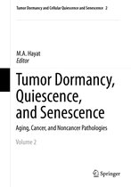 Tumor Dormancy and Cellular Quiescence and Senescence 2 - Tumor Dormancy, Quiescence, and Senescence, Volume 2