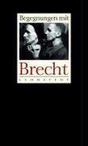 Begegnungen mit Brecht