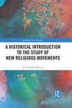 Routledge New Religions - A Historical Introduction to the Study of New Religious Movements