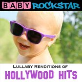 Baby Rockstar - Lullaby Renditions Of Hollywood Hits (CD)