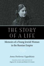 NIU Series in Slavic, East European, and Eurasian Studies - The Story of a Life