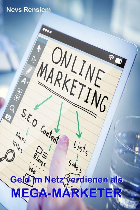 Geld im Netz verdienen als Mega-Marketer (ebook), Nevs Rensiem ...