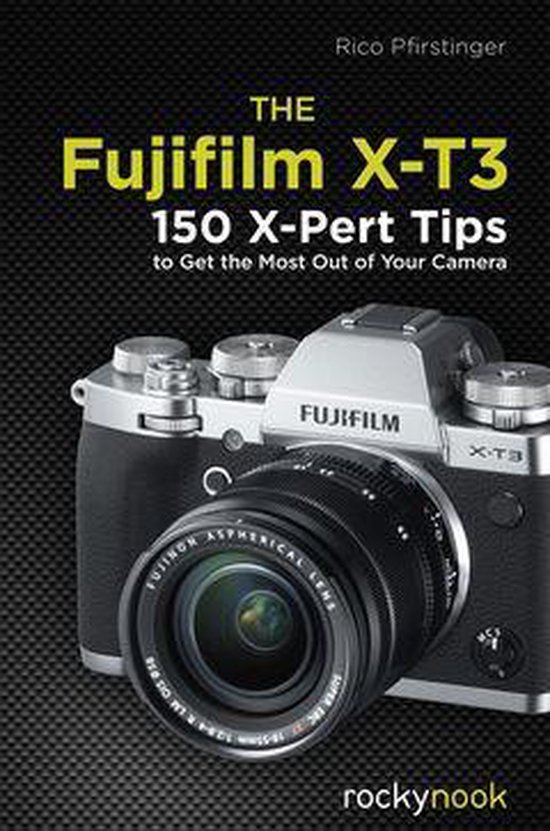 The Fujifilm X-T3 - cover