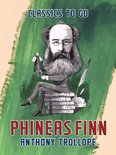 Classics To Go - Phineas Finn