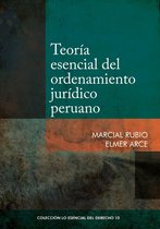 Colección Lo Esencial del Derecho 10 - Teoría esencial del ordenamiento jurídico peruano