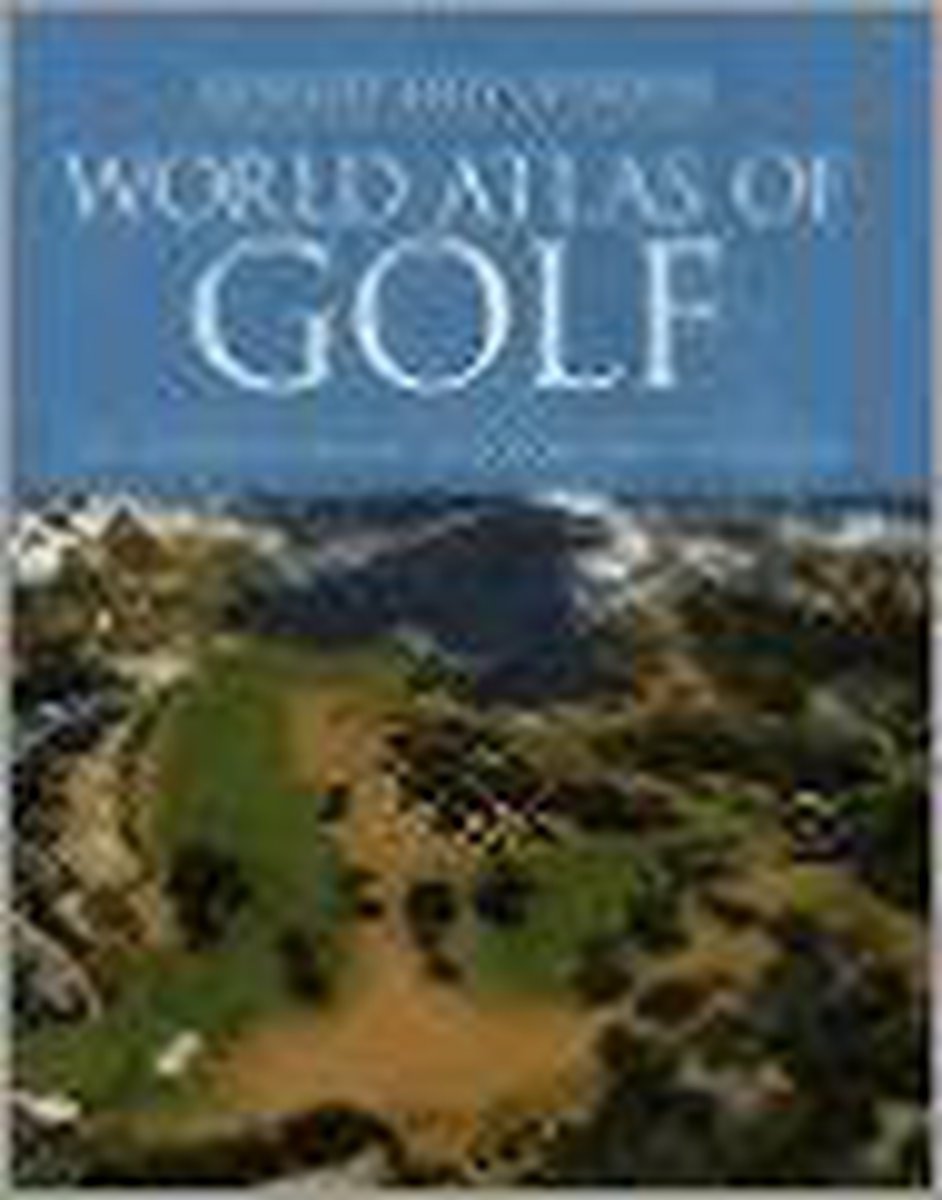 World Atlas of Golf - Charles Price