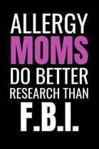 Allergy Moms Do Better Research Than F.B.I.