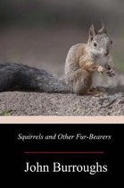 Squirrels and Other Fur-Bearers