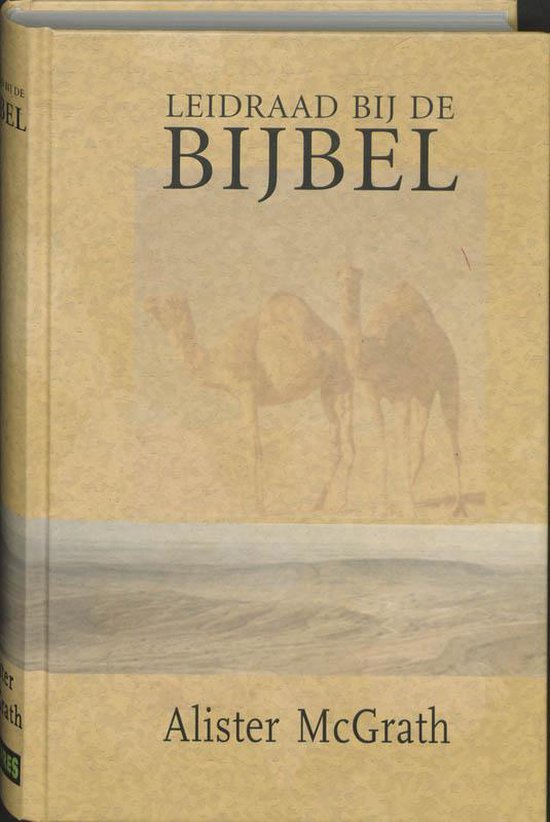 Lid met kamelen in woestijnlandschap, titel Leidraad bij de Bijbel door Alister McGrath.