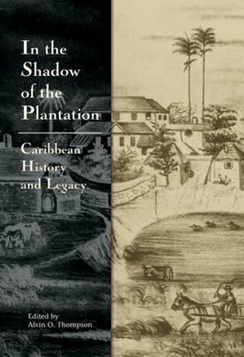 In The Shadow of the Plantation - Ian Randle Publishers,Jamaica