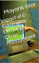 Impact of E-Commerce On Supply Chain Management