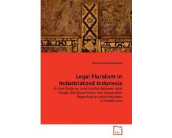 Legal Pluralism in Industrialized Indonesia