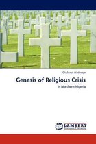 Genesis of Religious Crisis