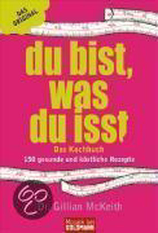 Bol Com Du Bist Was Du Isst Das Kochbuch Gillian Mckeith 9783442169399 Boeken
