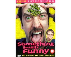 Tom Green Show - Something Smells Funny